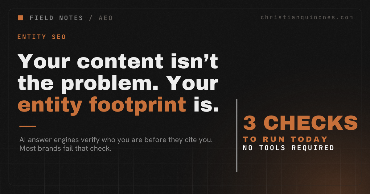 Your content isn’t the problem. Your entity foot print is.