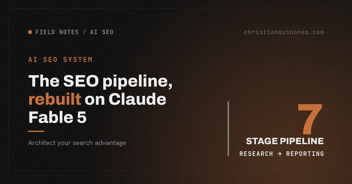 I Rebuilt My SEO Stack on Claude Fable 5 in a Day. Here’s the System.